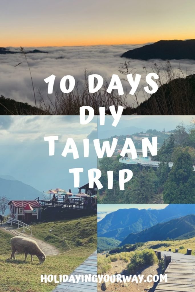 10 days Taiwan Trip Itinerary